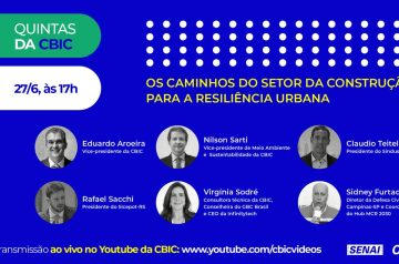 LIVE: CBIC debate os desafios e soluções para a resiliência urbana frente às mudanças climáticas no dia 27.06.24