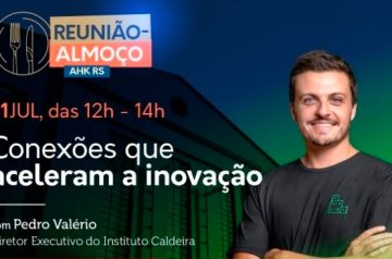 Conexões que Aceleram a Inovação: Câmara Brasil Alemanha realiza reunião-almoço com Pedro Valério no dia 31.07.24