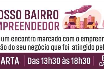 Nosso Bairro SOS Canoas Empreendedor – Edição Marechal Rondon no dia 17.07.24